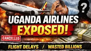 Авиакомпания Uganda Airlines разоблачена: нерассказанная сага о задержках, миллиардах и подорванн...