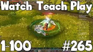 SILK FARMER - #265 - Watch/Teach/Play: World of Warcraft
