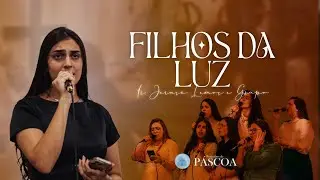 Filhos da Luz - Ir. Jerusa Lemos e Grupo || Reunião Especial de Páscoa 2025
