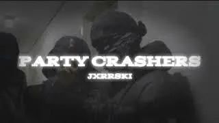 #SK6 Jxrrski - Party Crashers