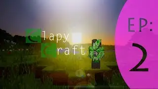Minecraft :: Moving Home :: Clapycraft - Episode 2