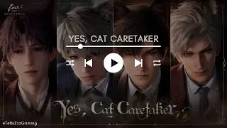 🎵Yes, Cat Caretaker OST Love and Deepspace BGM