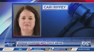 Knox County woman charged with aggravated child abuse