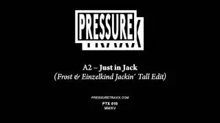 Einzelkind - Just in Jack (Frost & Einzelkind Jackin' Tall Edit)