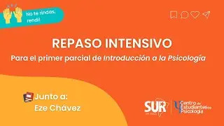 ¡TODO PARA QUE LA ROMPAS! 👉 REPASO INTENSIVO PARA EL PRIMER PARCIAL DE INTRO A LA PSICOLOGÍA
