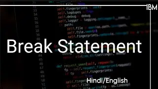 Break Statement