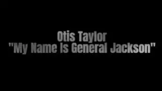 Otis Taylor: 