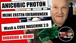 Anycubic Photon Wash & Cure Maschine 2.0 meine Ersten Erfahrungen