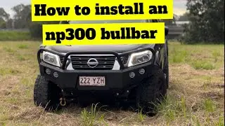 HOW TO INSTALL A NP300 BULLBAR