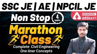 Non Stop 4 Hrs Marathon Class | Complete  Civil Engineering One liner Concepts  Engineers Adda