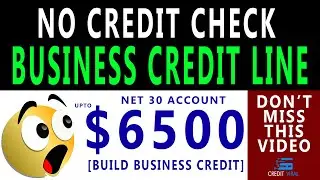 Upto $6500 No Credit Check Business Credit Line 2021 | Net 30 Account | Easy Approval | Credit Viral