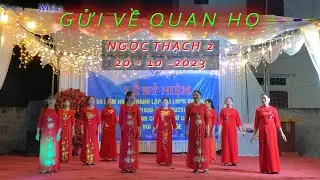 NGỌC THẠCH 2 - Múa Gửi Về Quan Họ - 20/10/2023