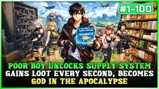 Poor Boy Unlocks Supply System, Gains Resources Every Second&mdash;Now He's Invincible in the Apocalypse!