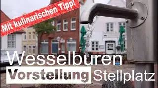 Stellplatz Wesselburen  mit kulinarischen Tipp. Unser Reisebericht VLog003 #Wohnmobil #Camping #Womo