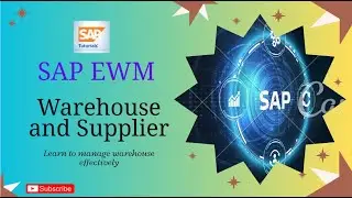 SAP EWM Tutorial: Warehouse & Supplier Process Explained Step-by-Step