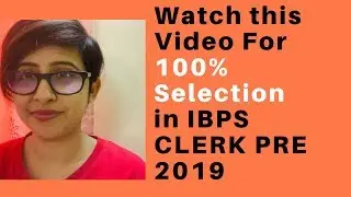 IBPS Clerk Pre 2019 Preparation Strategy| Aspiring Banker Anwesha