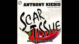 Scar Tissue - Anthony Kiedis