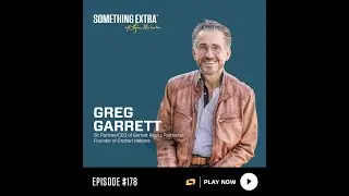 Building Success for Others w/ Greg Garrett