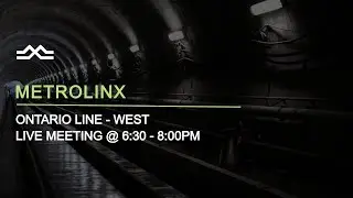The Ontario Line (West) - LIVE Meeting