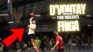D'VONTAY FRIGA PARK HIGHLIGHTS (2020-2024)