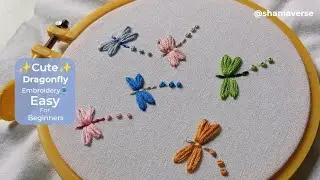 Cute Dragonfly Embroidery Design 🪁 | Easy Hand Embroidery for Beginners | Full Tutorial✨