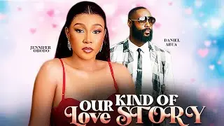 OUR KIND OF LOVE STORY /  JENNIFER OBODO /  DANIEL ABUA /  2025 NIGERIAN MOVIE