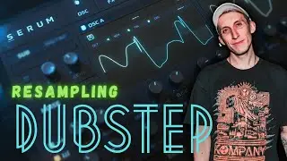 SERUM RESAMPLING TRICK FOR INSANE BASSES