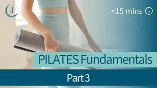 Pilates Fundamentals | Part 3 | Hip Stability | Upper Body Mobility | #pilatesforbeginners