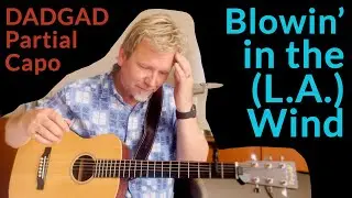 BOB DYLAN never sounded like THIS! - DADGAD Partial Capo