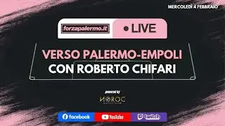 Verso Palermo-Empoli - ForzaPalermo.it LIVE