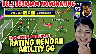 AKU BELI BECKHAM PUTRA TERNYATA BAGUS BANGET DRIBEL LINCAH, RACIKAN BECKHAM PUTRA EFOOTBALL 2026