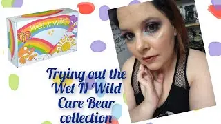 Trying out the Wet N Wild Care Bear collection