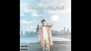 Juice WRLD- Back in Chicago (Leak)