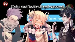 Izuku reveals his secret lover.. | Part 4 - Mha Lyric Prank | All I want is you | Izutoga, Todojirou