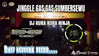 DJ KURA-KURA NINJA SPESIAL PERFORM GAS-GAS SUMBERSEWU BY HENDRO BINTANG