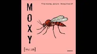 Thijs Koning - Mosquitoes (Original Mix) [MOXY MUZIK]