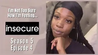 Insecure Review | Season 5 Ep. 4 | Faulty, Okay?!