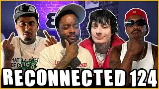 RECONNECTED EP. 124