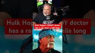 The SHOCKING Rap Sheet of Hulk Hogan&rsquo;s Doctor Revealed #shorts