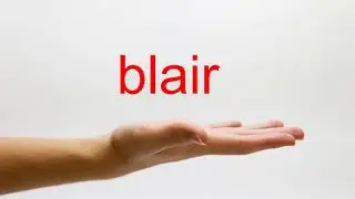 How to Pronounce blair - American English