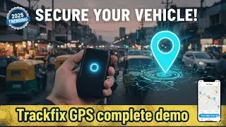 TrackFix Vehicle Tracking System Full Demo | Device Types, App Features, Fleet Management Guide