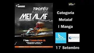 P1 Trof&eacute;u Karting Metalaf 2022 Linksport  1&ordf; Etapa Vila Nova de Paiva
