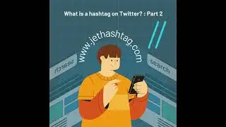 What is a hashtag on Twitter? : Part 2