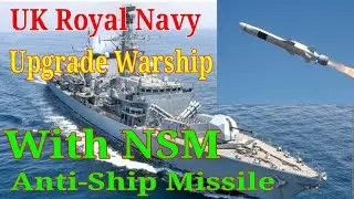 UK Royal Navy Upgrade Warships With NSM Anti-Ship Missile