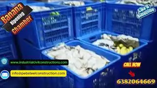 Banana Ripening Chamber Construction|Chennai|Coimbatore|Hosur|Bangalore|Mysore|Hyderabad|Vijayawada