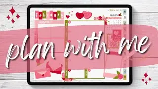 February Plan With Me | Weekly Digital Planning for Valentine&rsquo;s Day | Goodnotes 5 + iPad Pro