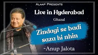Zindagi se badi saza hi nahi- Anup Jalota | Live In Alaap Hyderabad