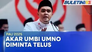 PAU 2025 | Maklumkan Perkara Sebenar Apa Berlaku Di Akar Umbi - Akmal Saleh (BU)