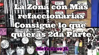 La Zona con  más Refaccionarias, consigue lo que quieras. 2da parte.