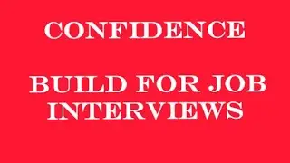 How to crack Job Interview- Ep 03| Build Confidence | How to build confidence